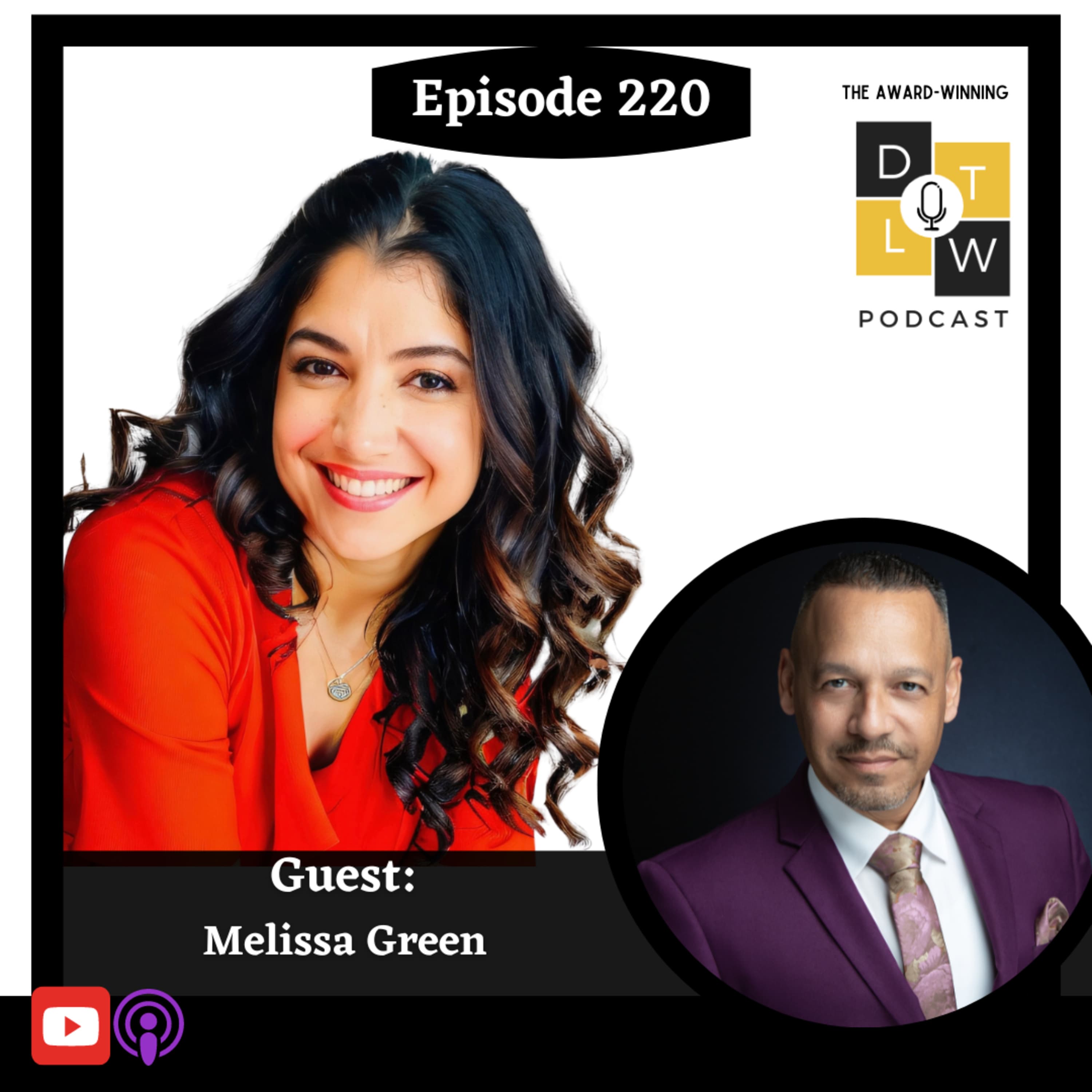 Episode 220: The value of those who have served with Melissa Green.