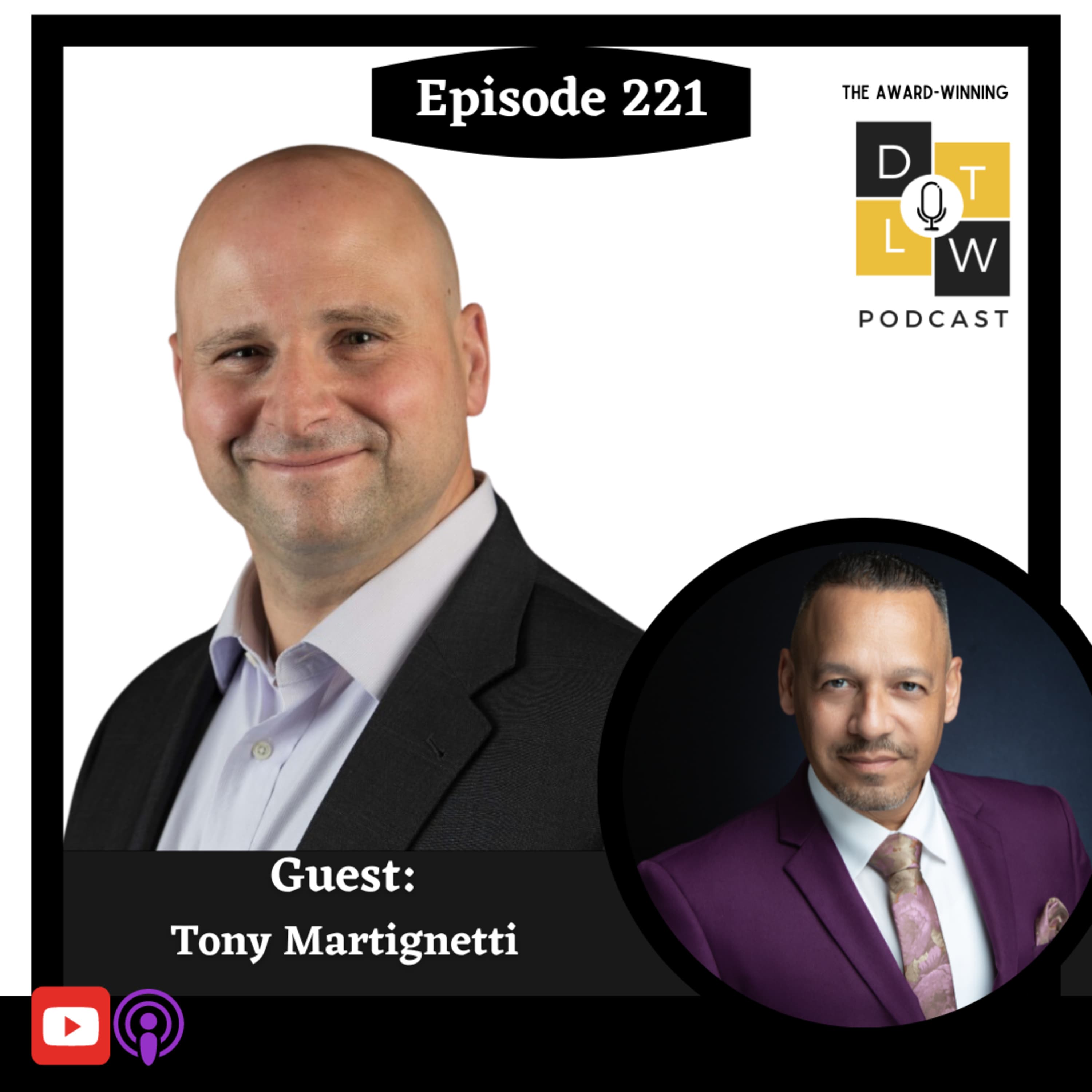 Episode 221: Transforming Challenges into Opportunities with Tony Martignetti.