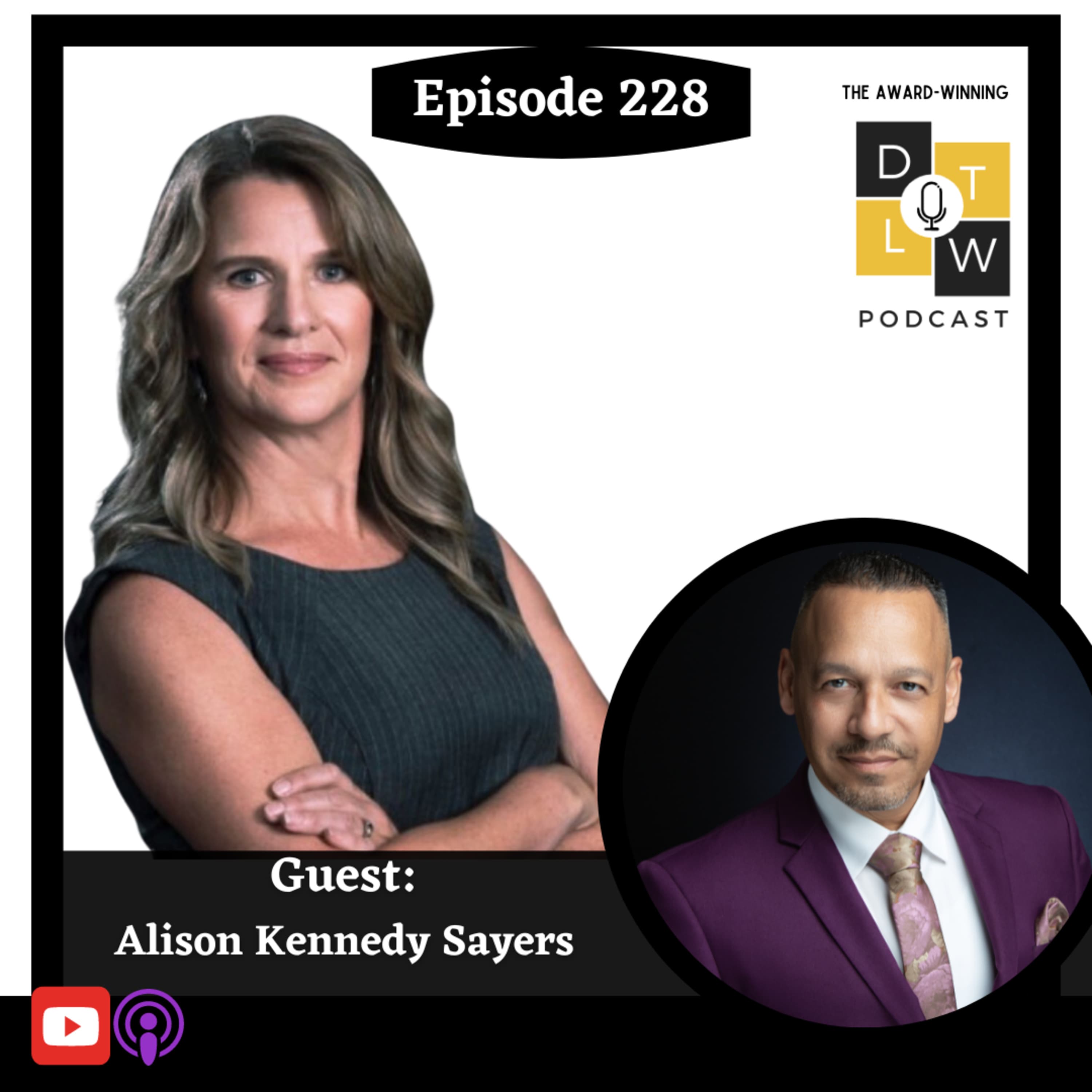 Episode 228: From Panic to Power: How Leaders Navigate Crisis with Alison Kennedy Sayers.