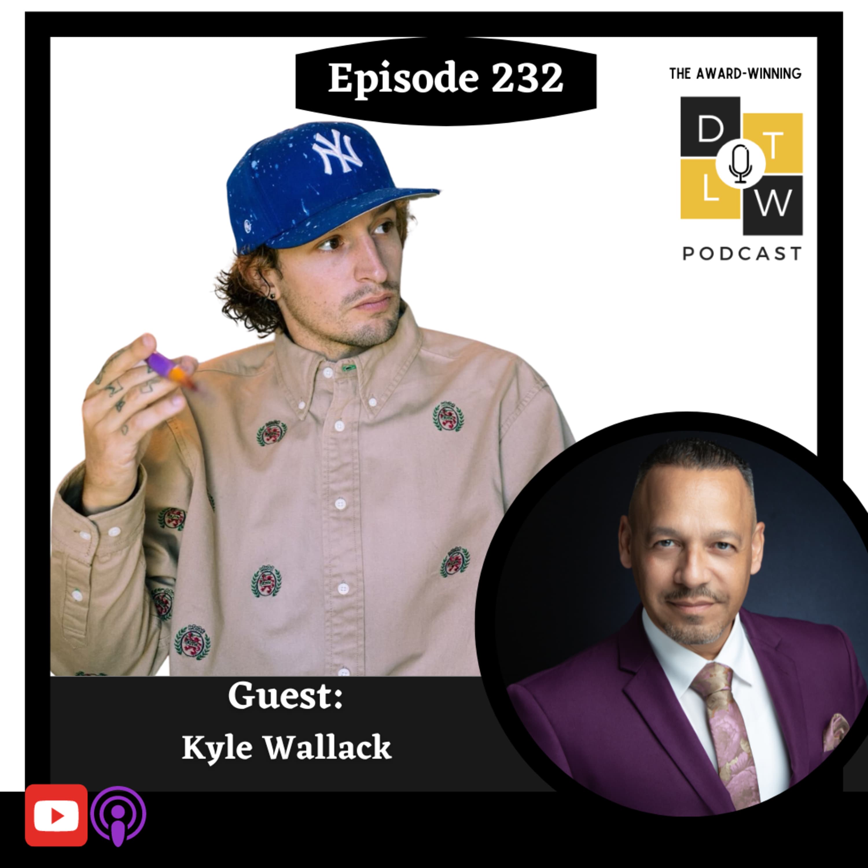 Episode 232: Leadership Lessons from a Refined Graffiti Artist with Kyle Wallack.