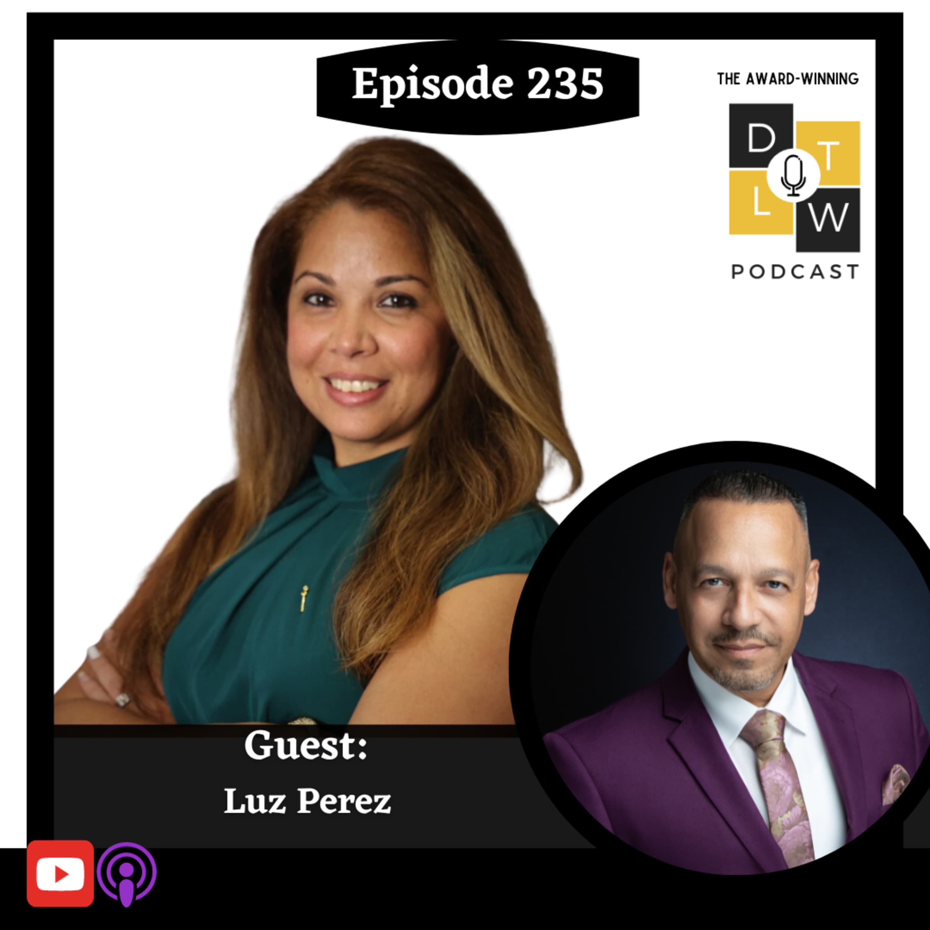 Episode 235: How HR Transforms Leaders into Trailblazers with Luz Perez.