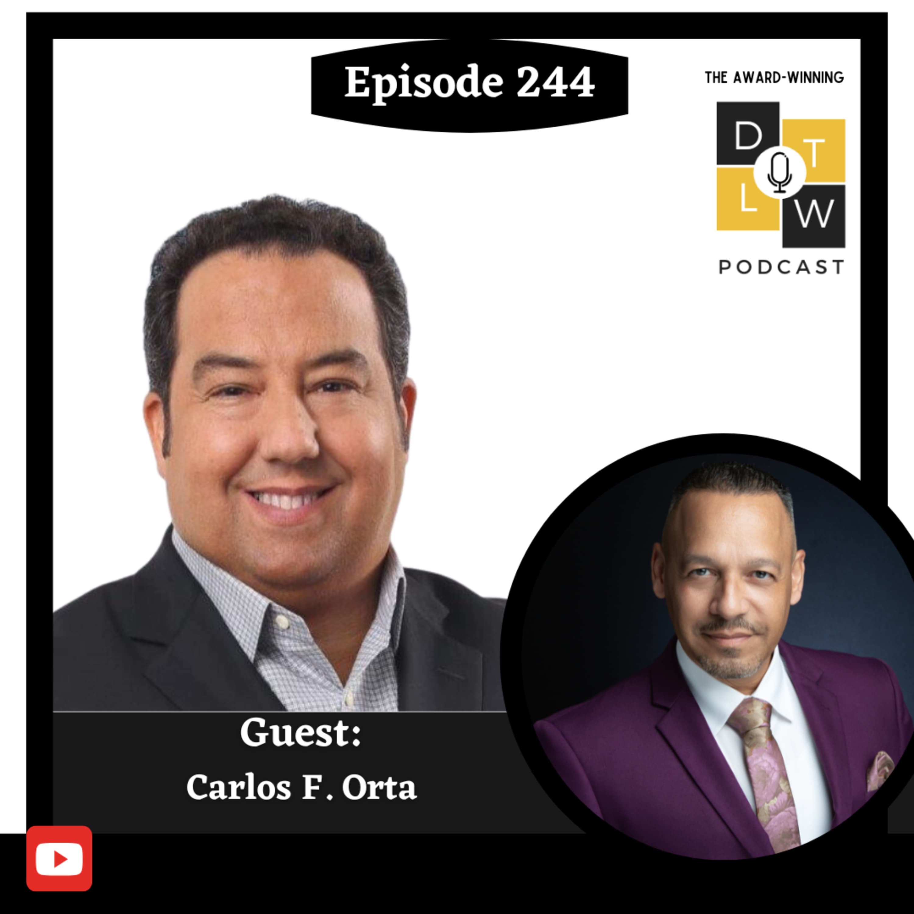 Episode 244: Governance and Inclusion in the Modern Workplace with Carlos F. Orta.