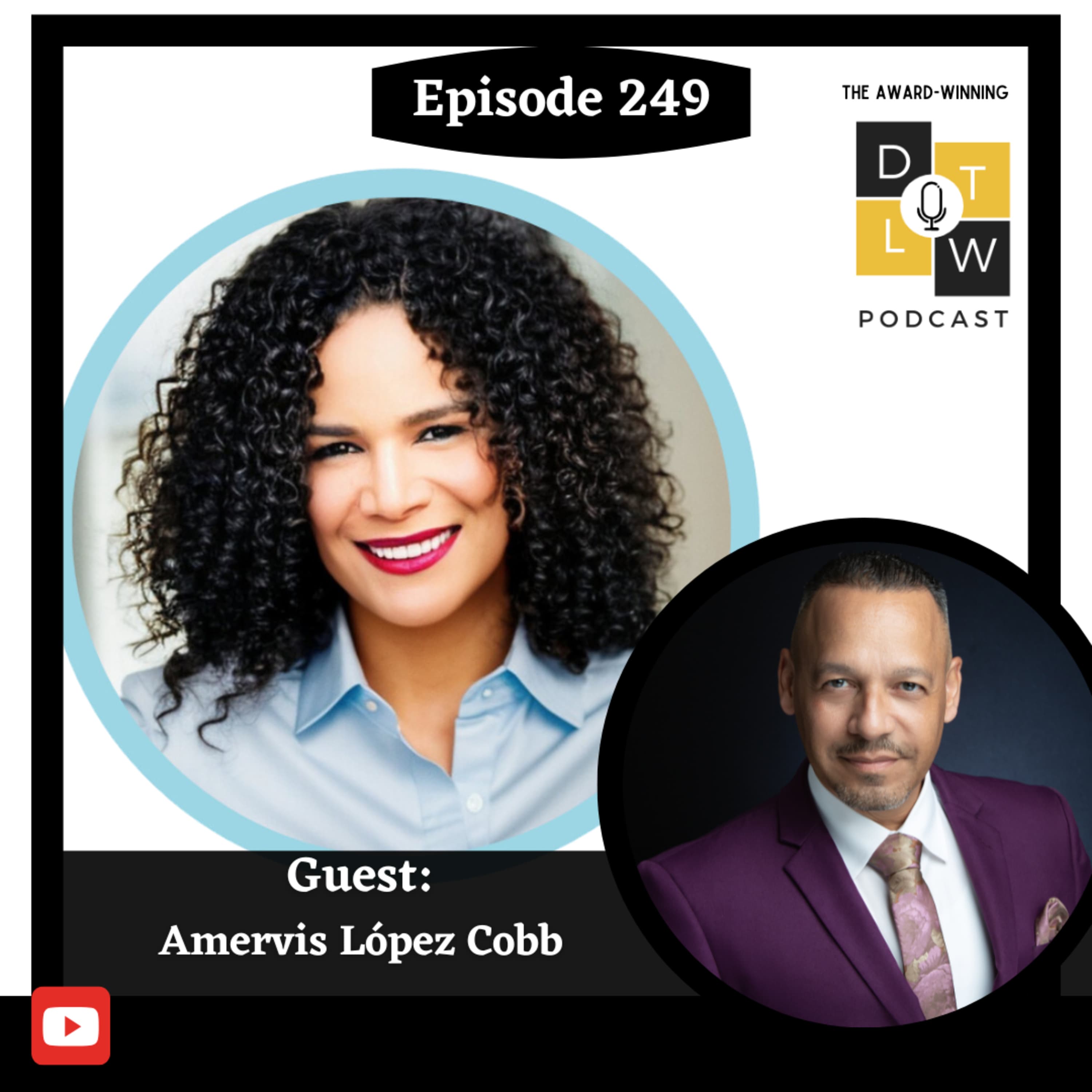 Episode 249: Psychological Safety for Leaders with Amervis López Cobb.