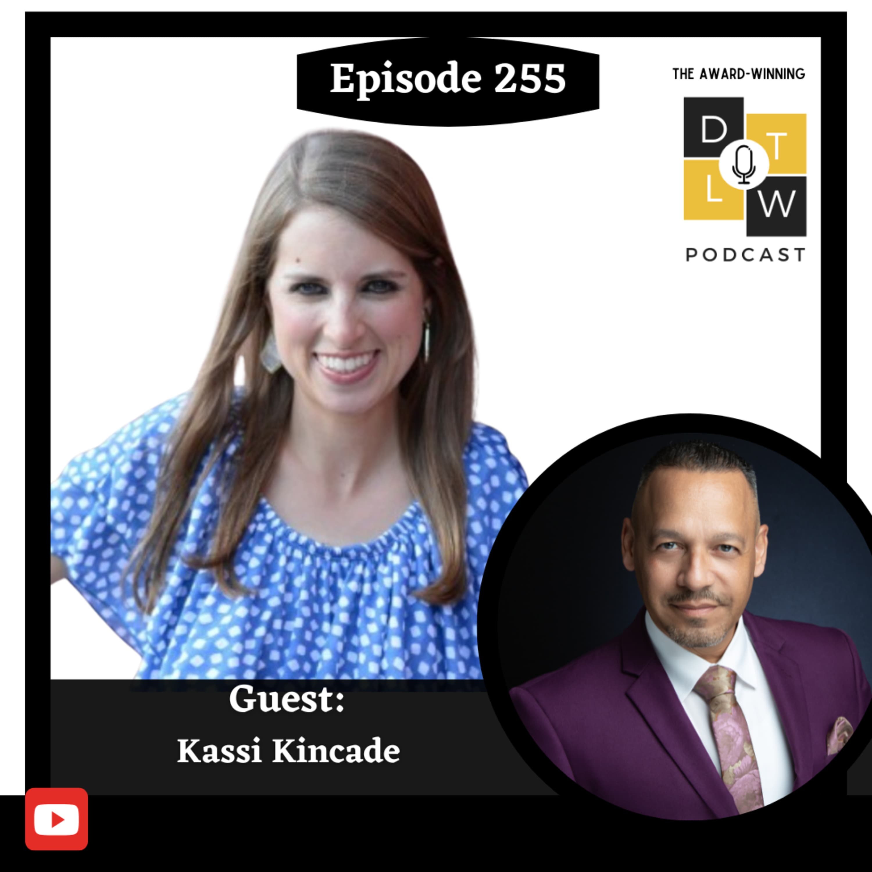 Episode 255: Unlocking Creative Potential with Kassi Kincaid.