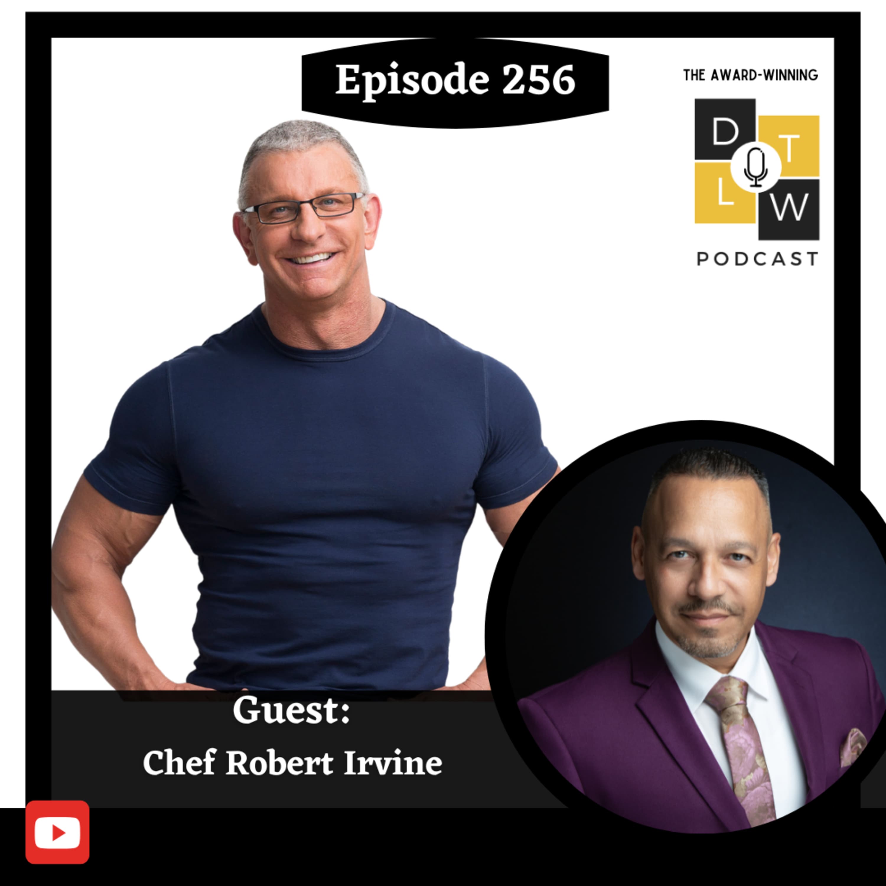 Episode 256: Chef Irvine's TOP Leadership Secrets for Healthy Living!