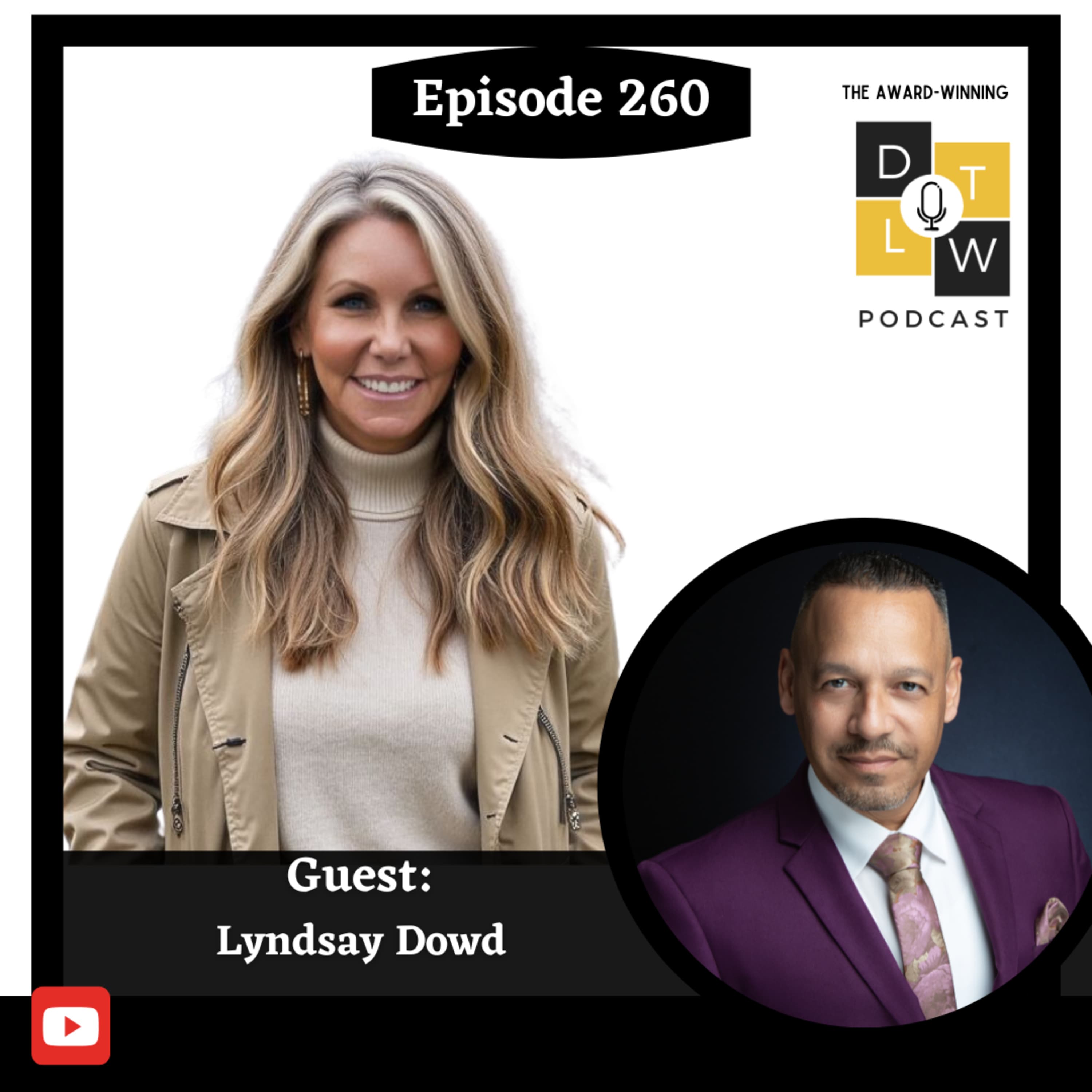 Episode 260: The Future of Leadership, HR, and Career Growth with Lyndsay Dowd.