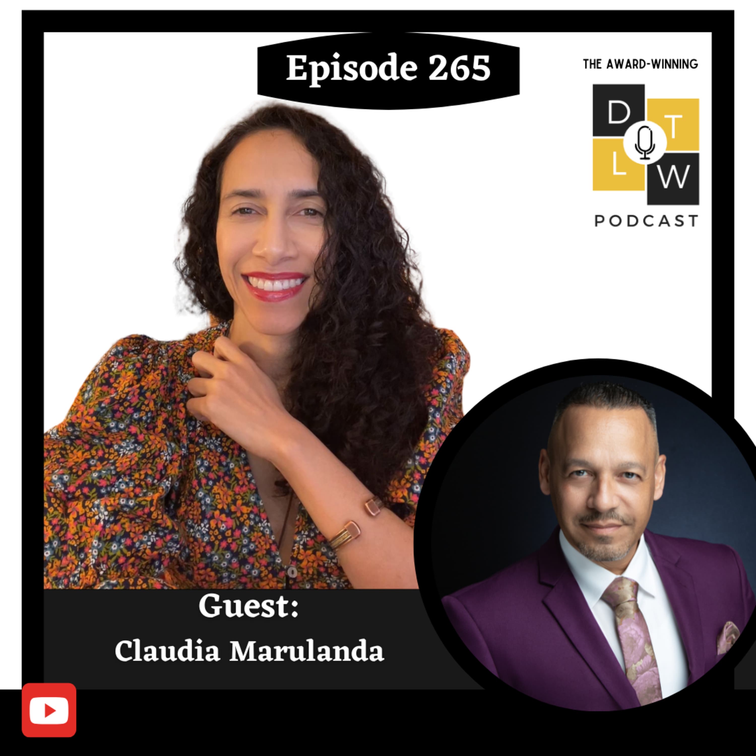 Episode 265: Unlocking Creativity for Joy, Innovation, and Transformation with Claudia Marulanda.