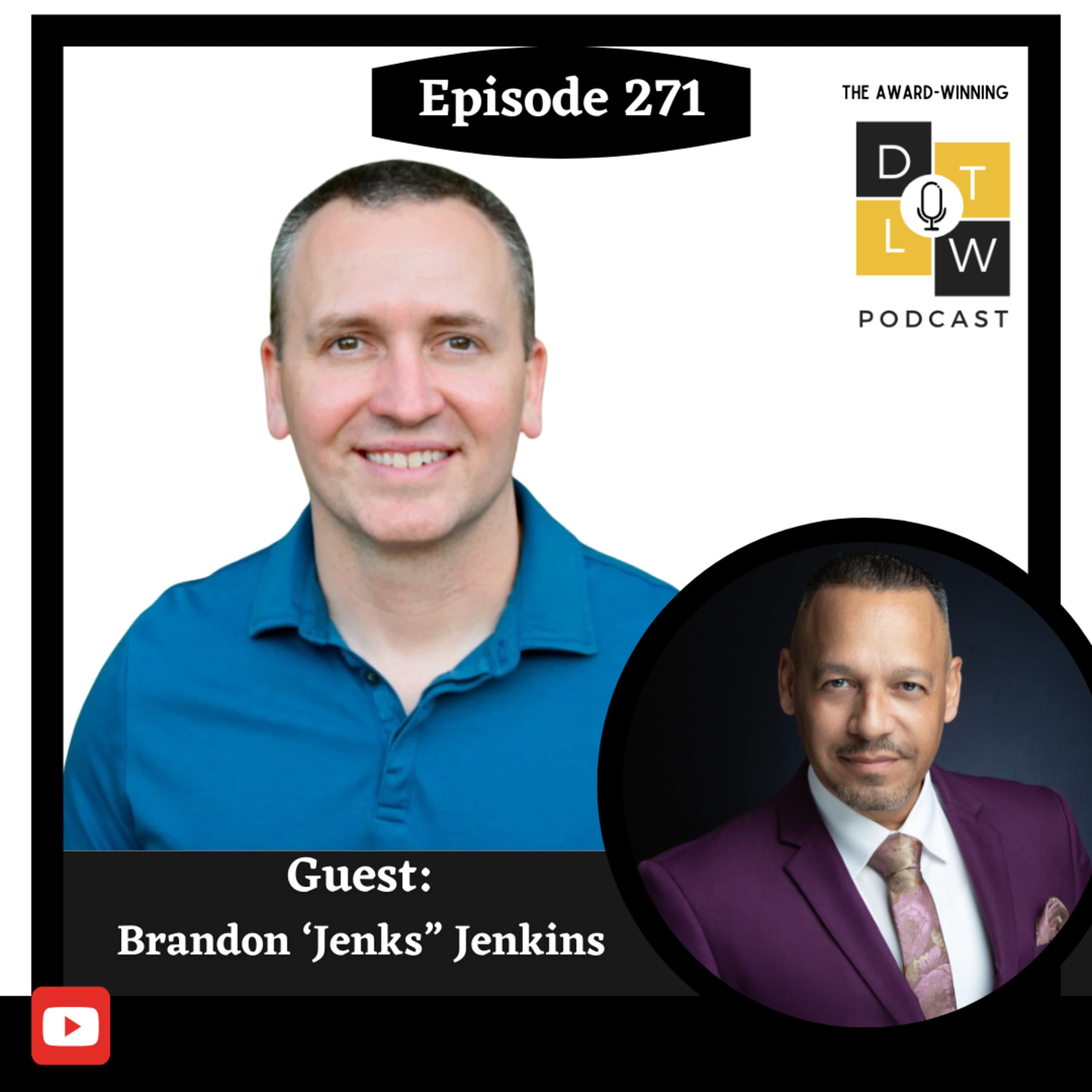 Episode 271: From Purpose to Power with Brandon Jenkins.