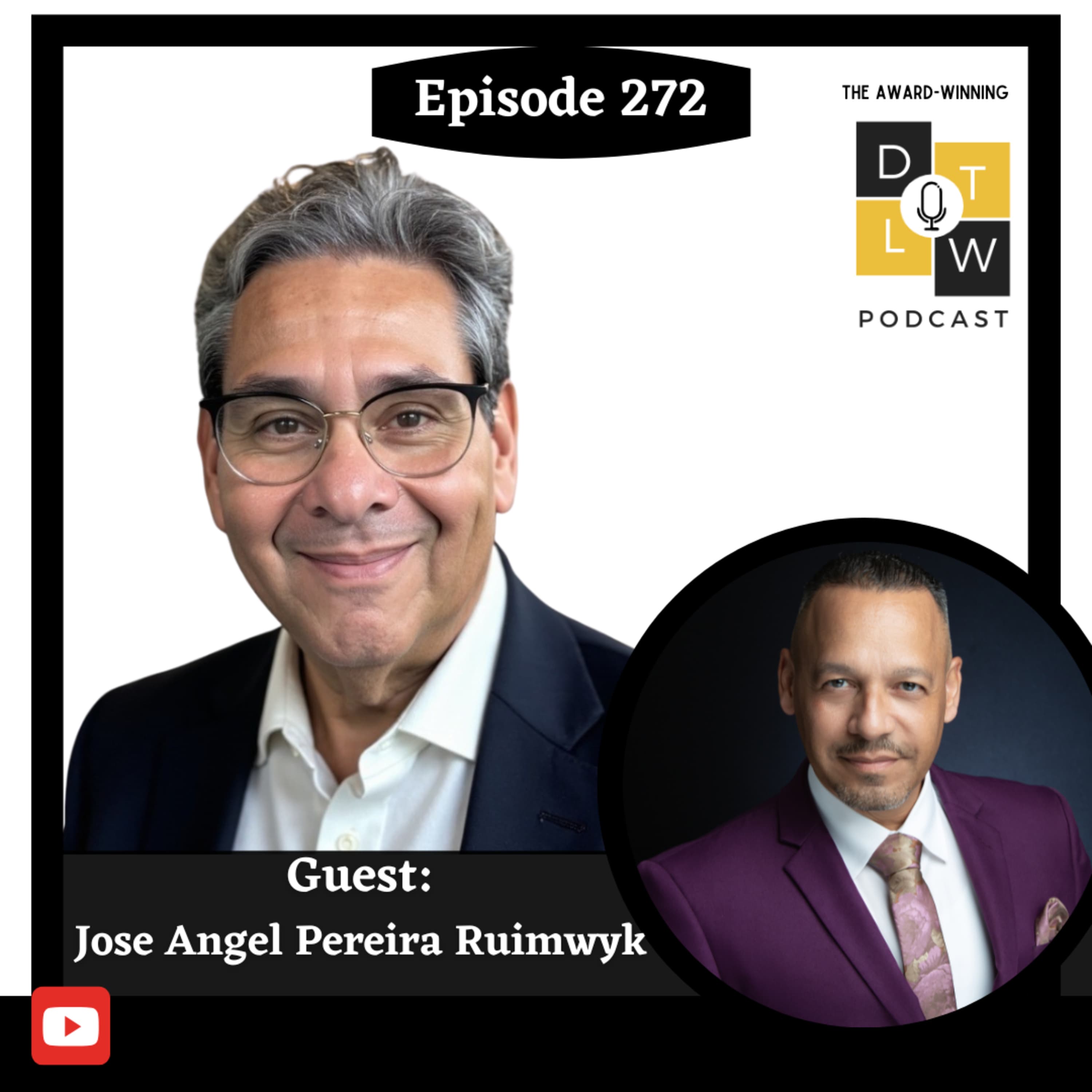 Episode 272: Leading Under Fire with Jose Angel Pereira Ruimwyk