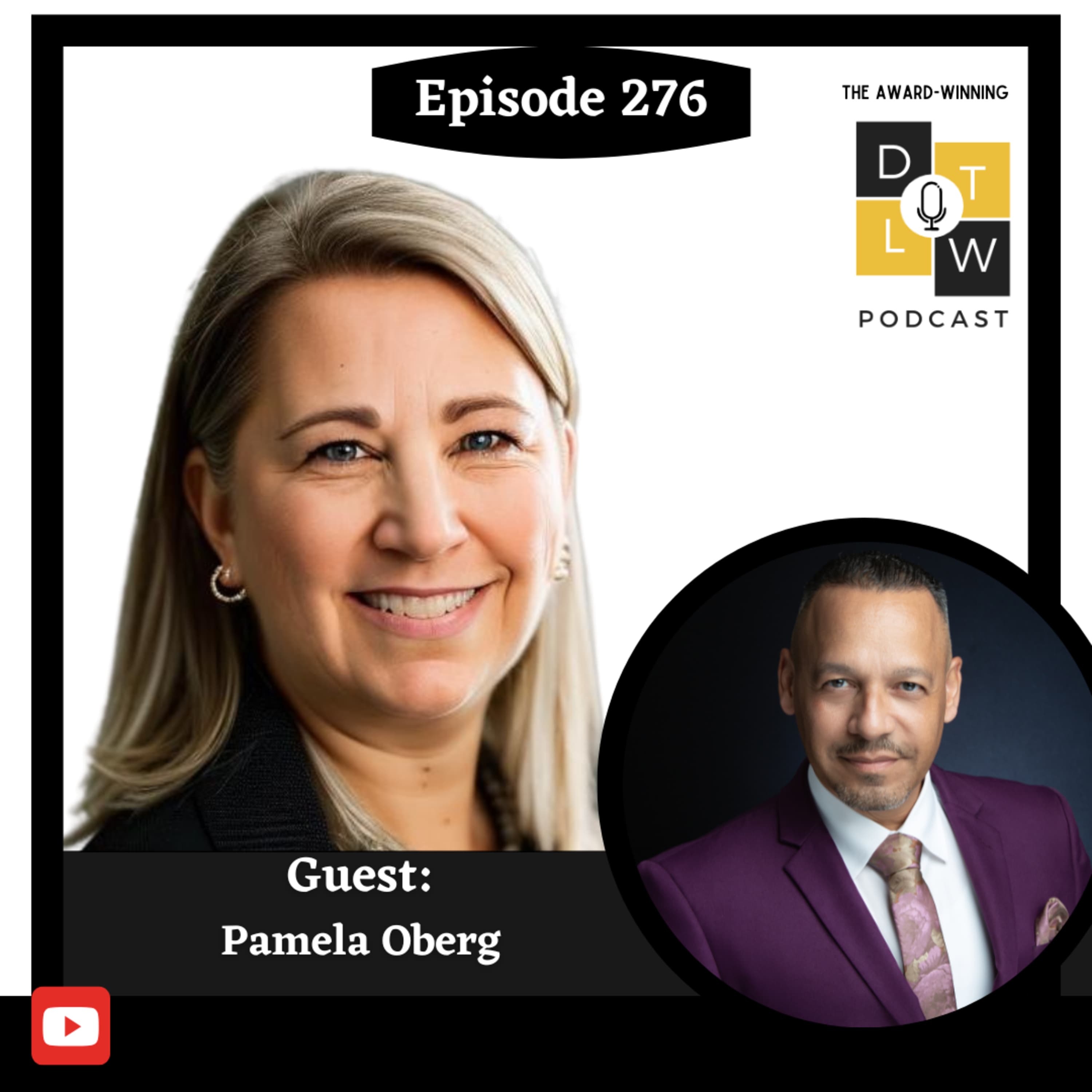 Episode 276: Transforming the Future of Leadership with Pamela Oberg.