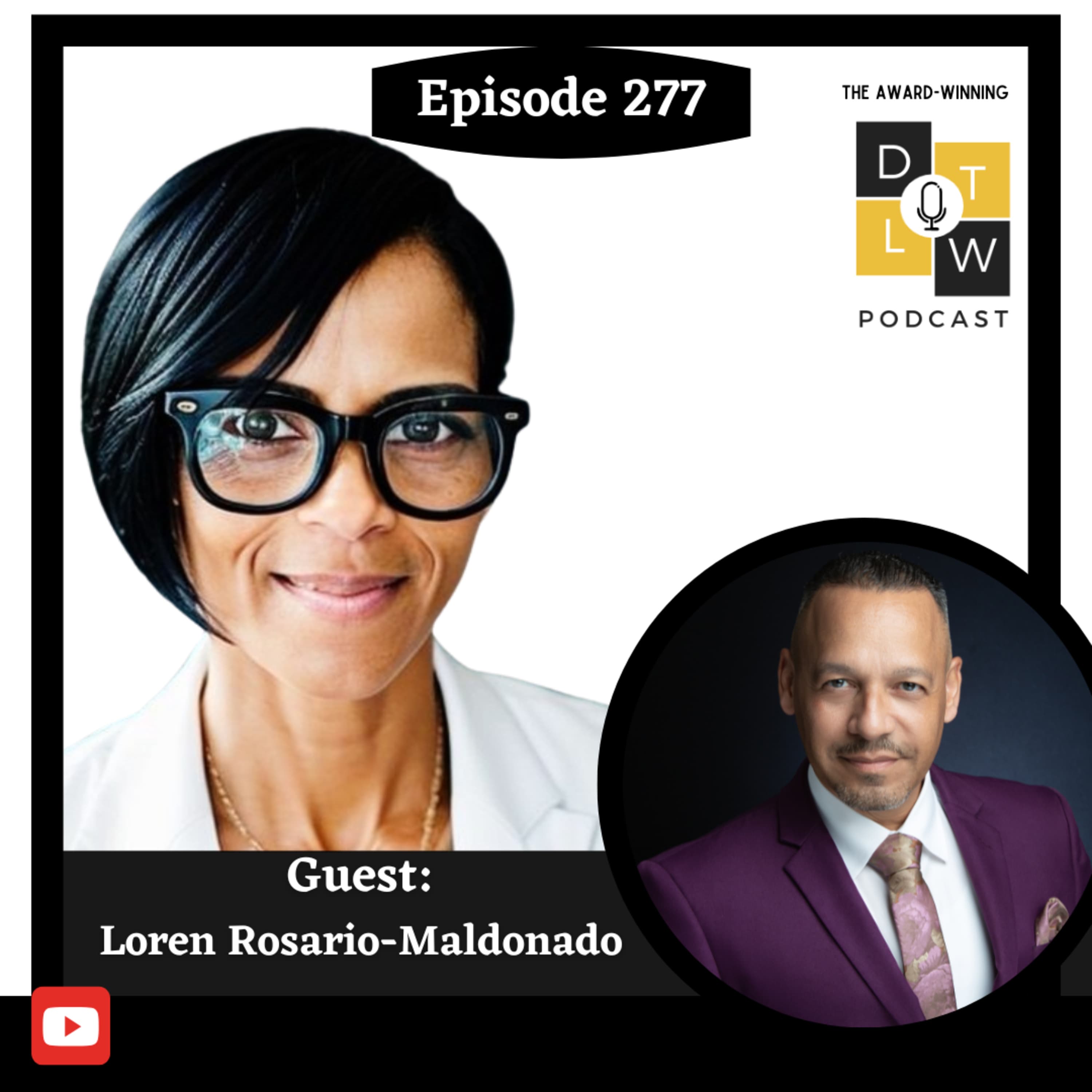 Episode 277: Elevate Your Leadership Now with Loren Rosario-Maldonado.