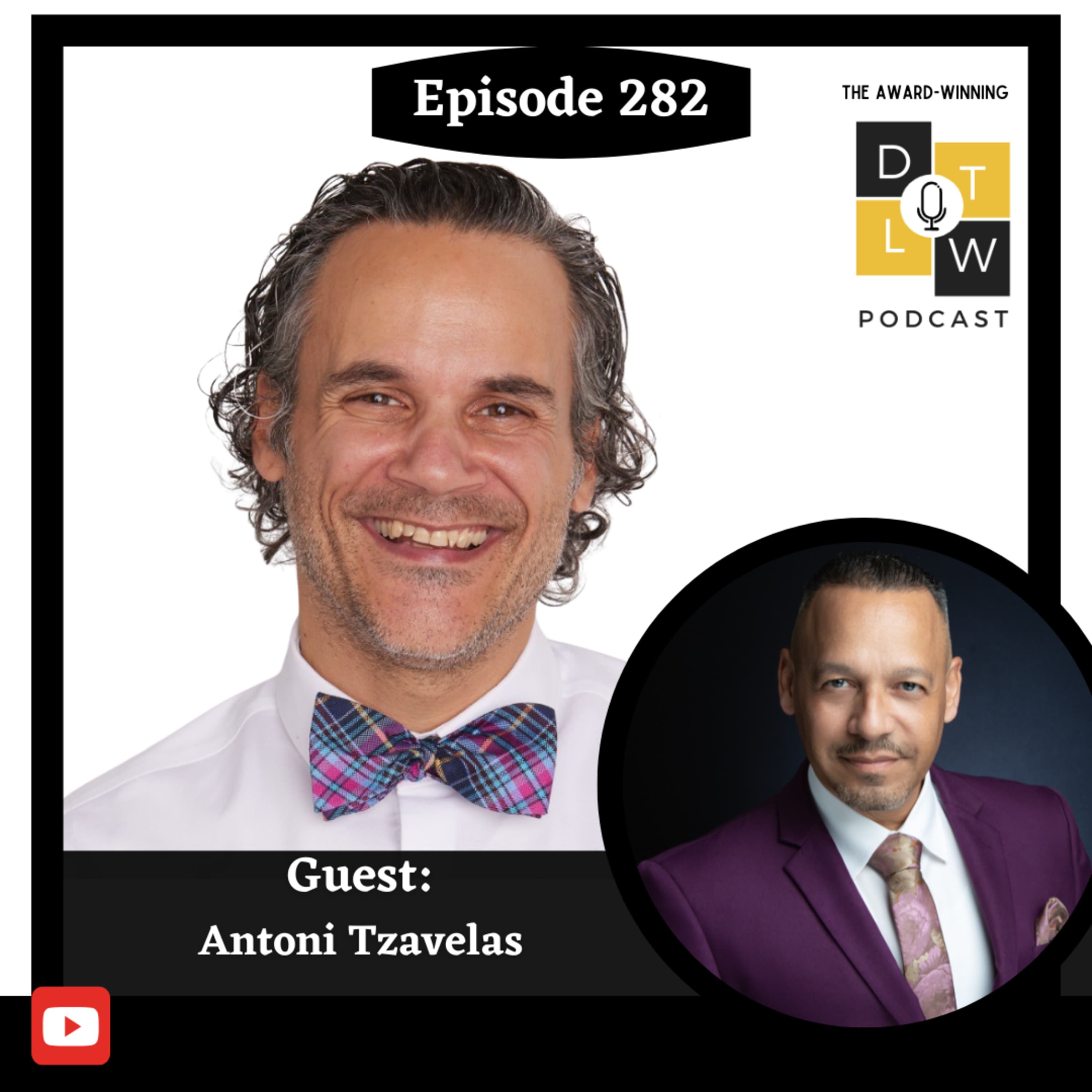 Episode 282: The Secret to Tough Conversations and Retention with Antoni Tzavelas.
