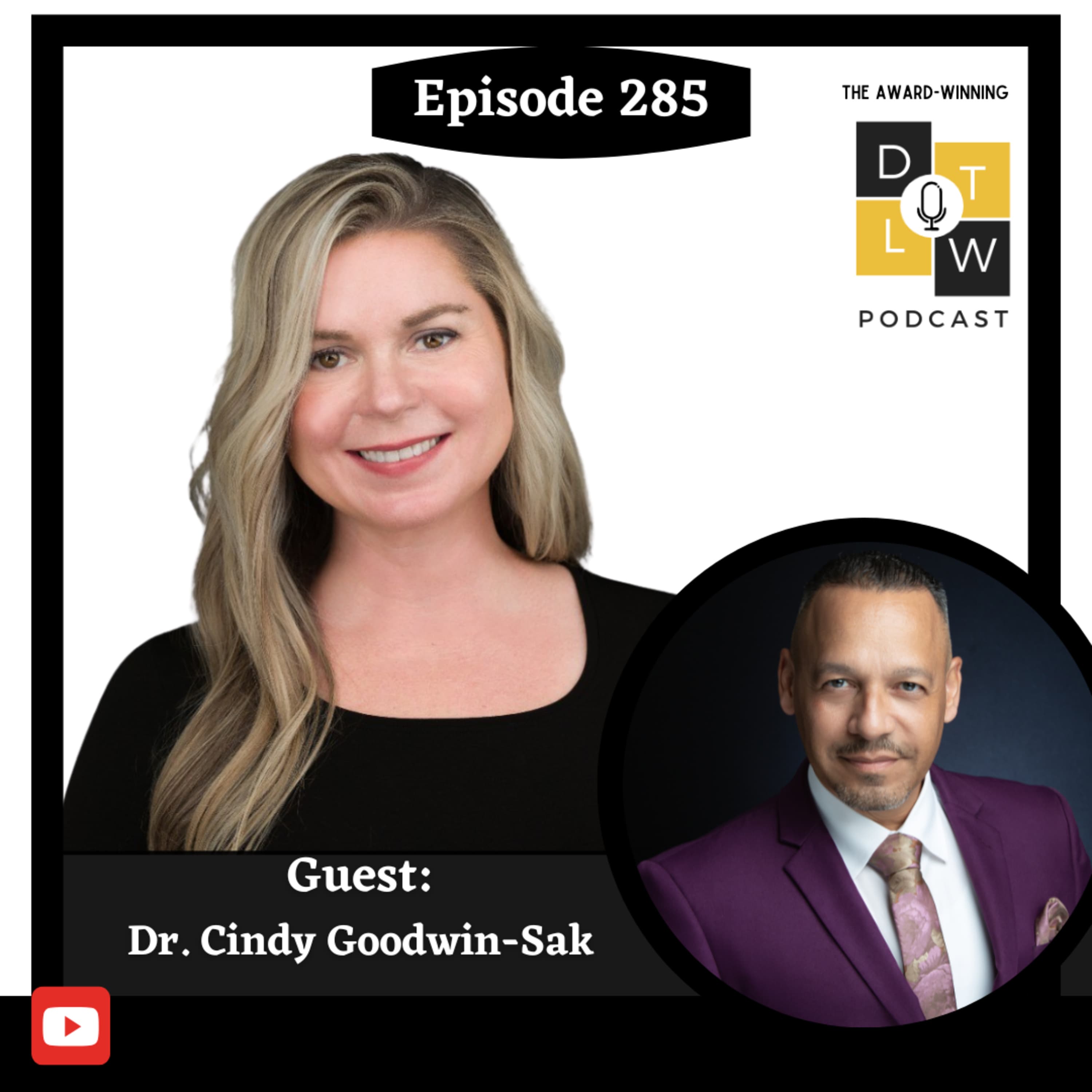 Episode 285: The Accountability Revolution with Dr. Cindy Goodwin-Sak.