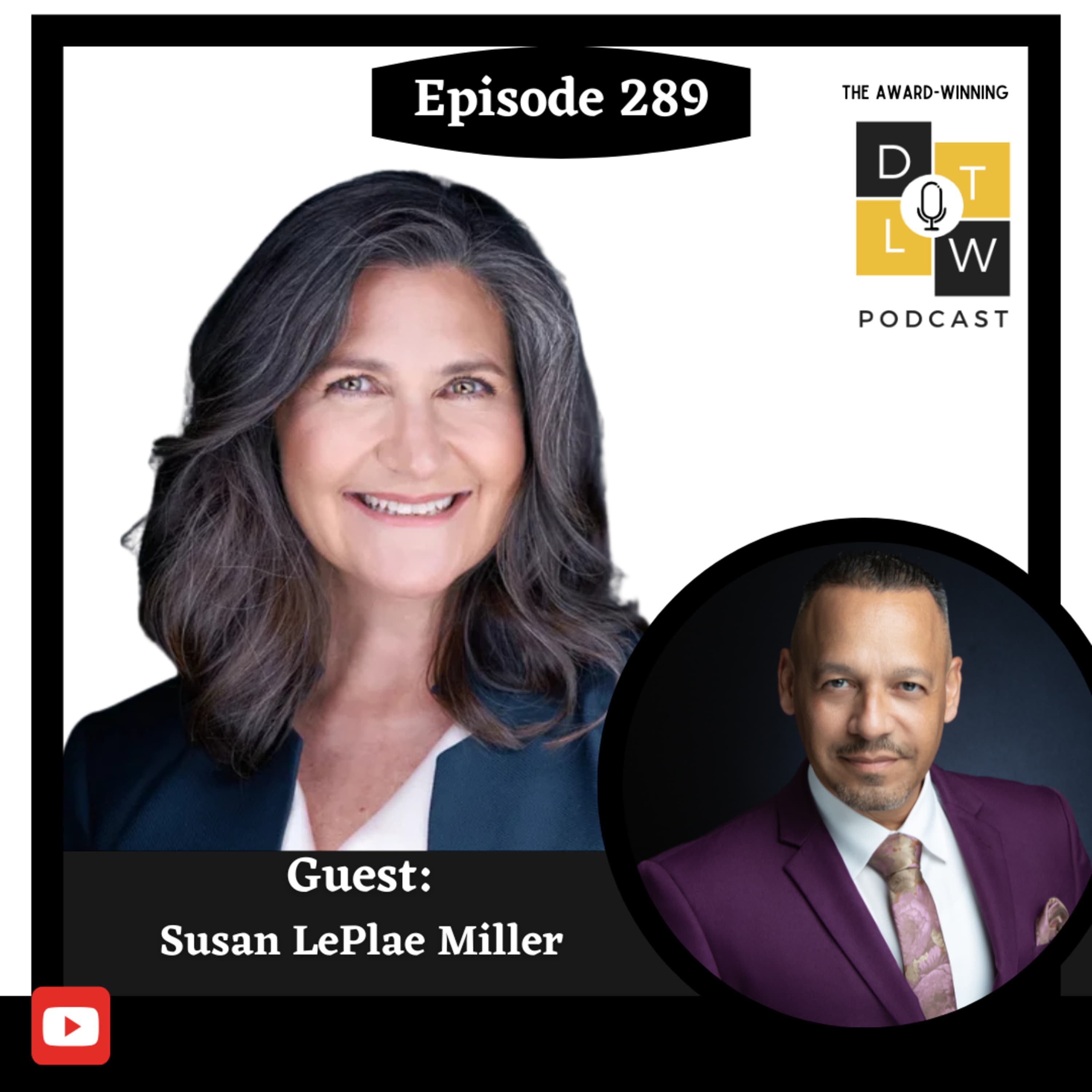 Episode 289: The Power of Change Agents: Leadership That Transforms with Susan LePlae Miller.