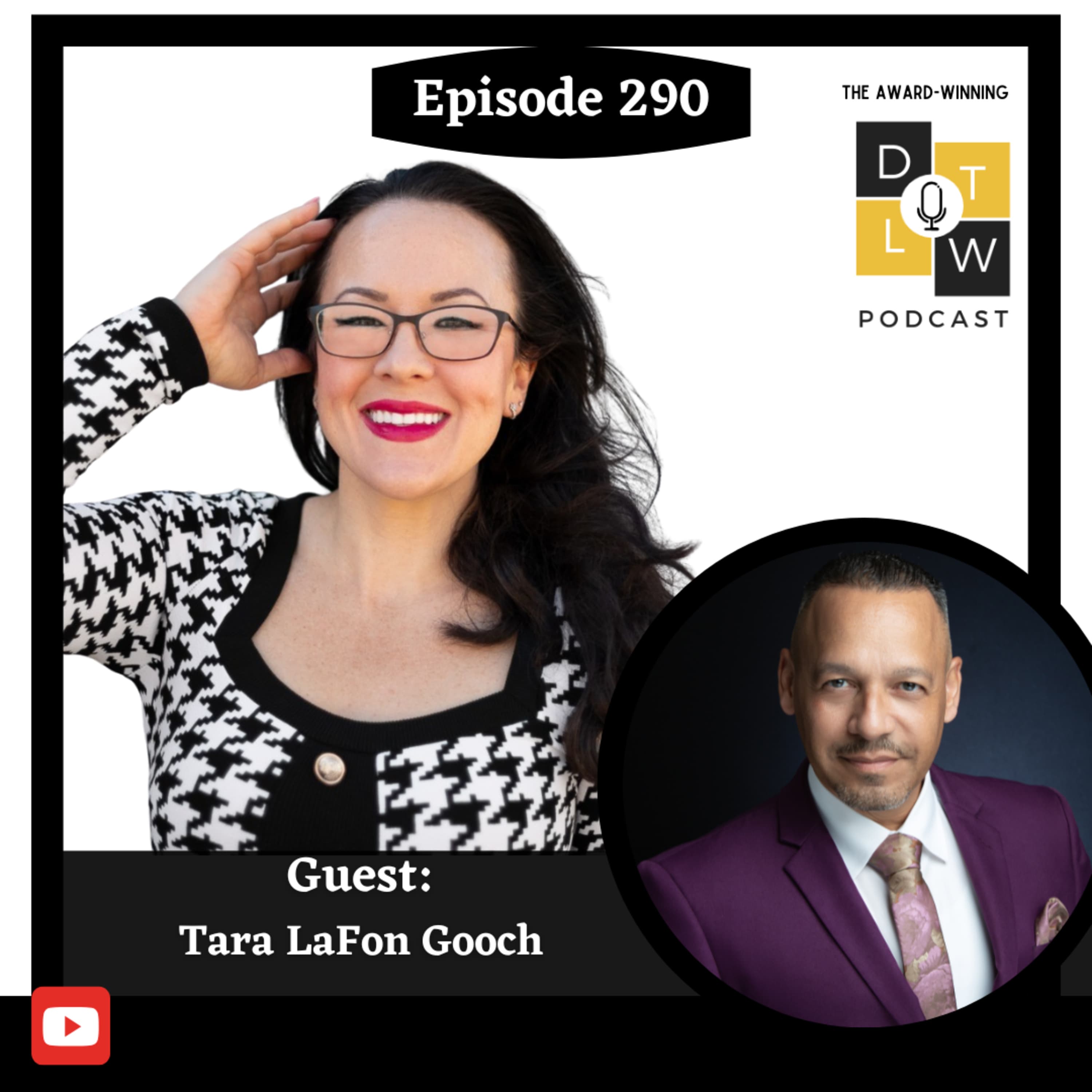 Episode 290: The Confidence Code: Unlocking Leadership Without Fear With Tara LaFon Gooch.