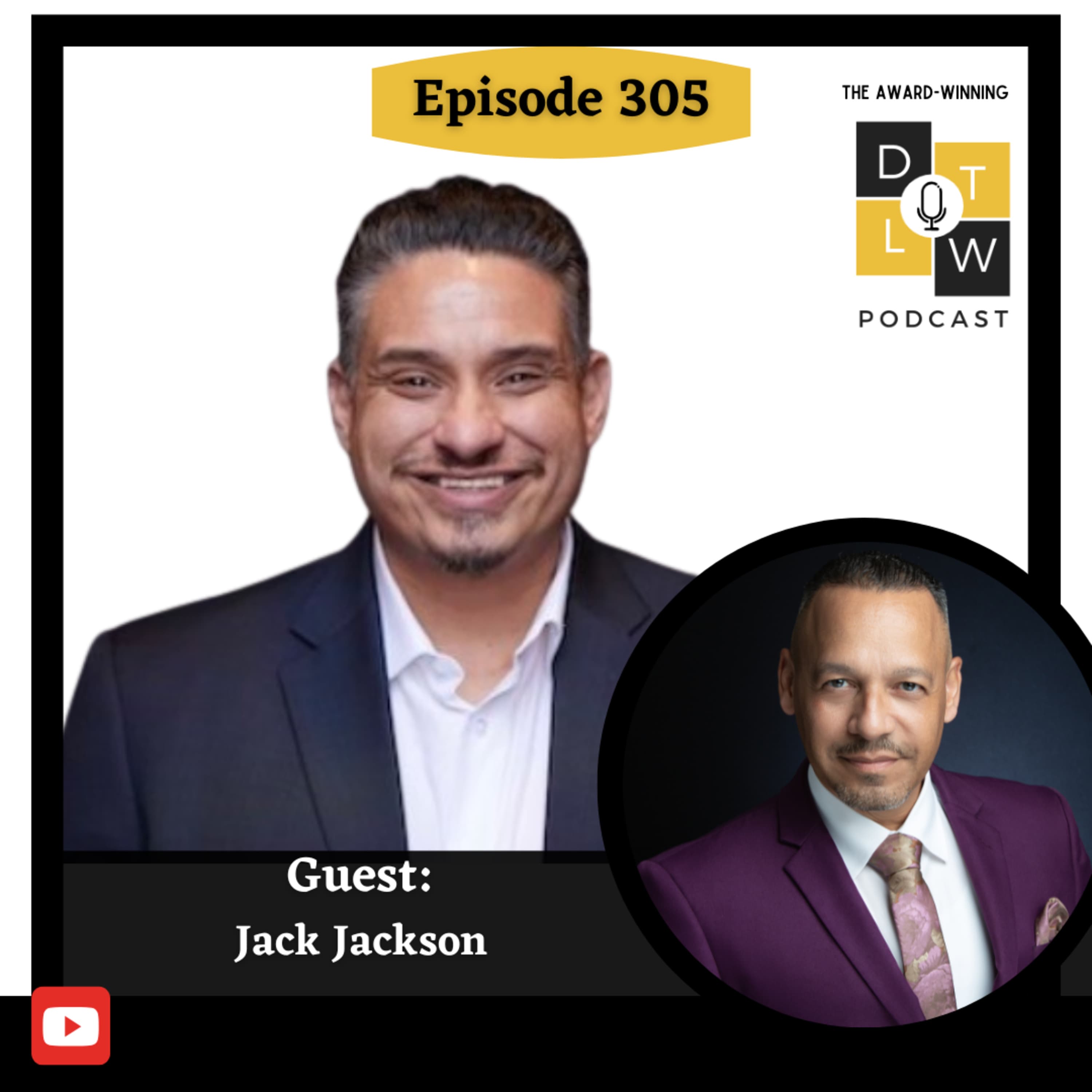 Episode 305: The Cost of Inaction with Jack Jackson.